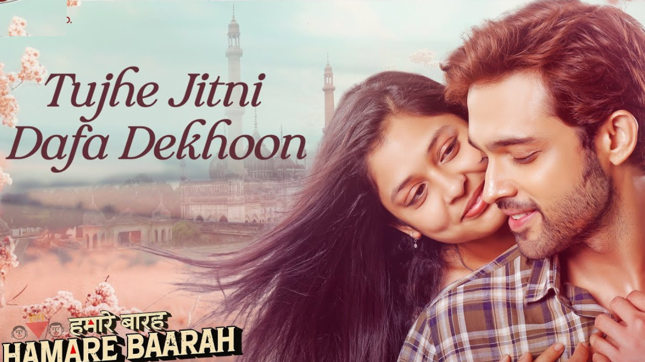 , ‘Hamaara Barah’ song ‘Tujhe Jitni Dafa Dekhan’ released, Aditi’s chemistry with Parth Samthan was seen – Punjabi News |  Live News in Hindi |  Latest Hindi News